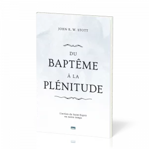 Du baptême à la plénitude